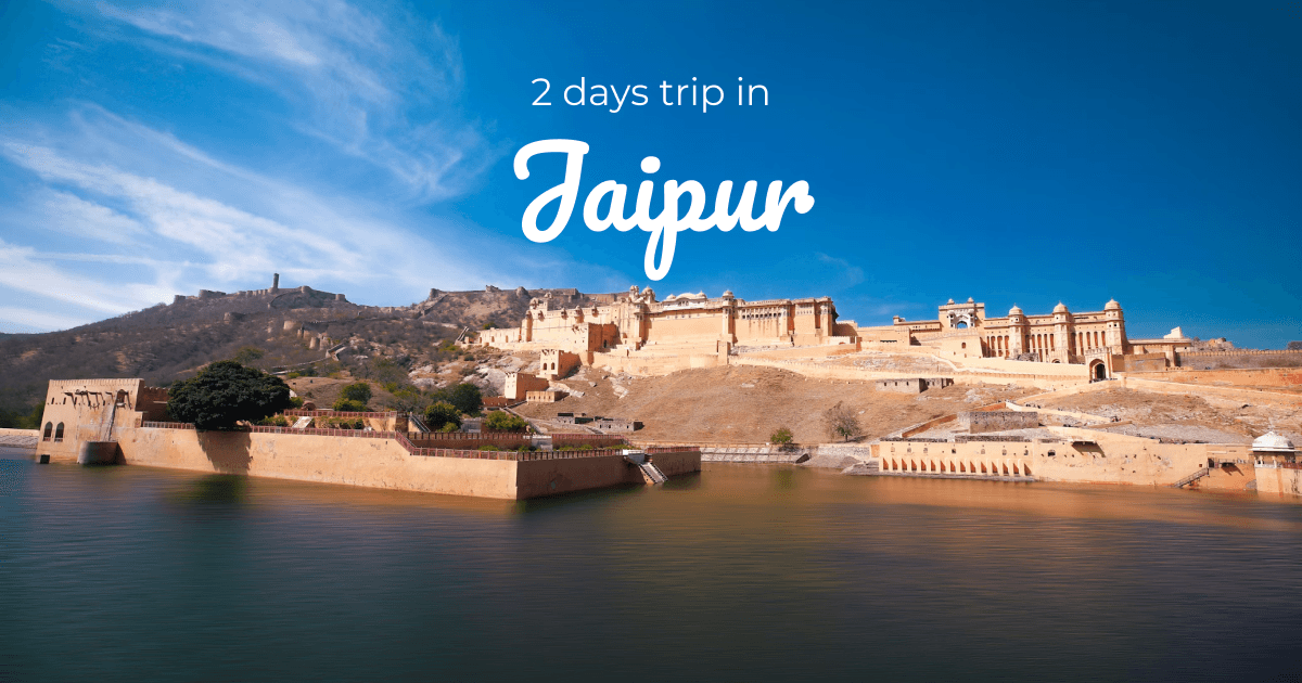 2-Day Jaipur Itinerary: Top Attractions and Travel Tips